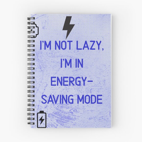 Item preview, I'm Not Lazy, I'm in Energy-Saving Mode | Fun Design designed and sold by Darkandwhite.