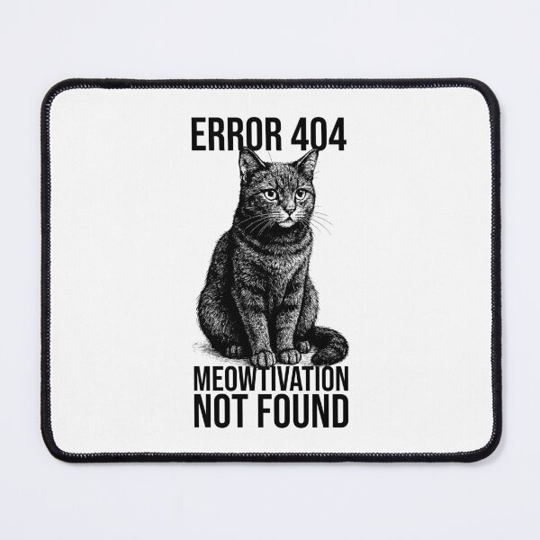 Item preview, Error 404 Meowtivation Not Found | Funny Cat Meme Design designed and sold by xndrlab.