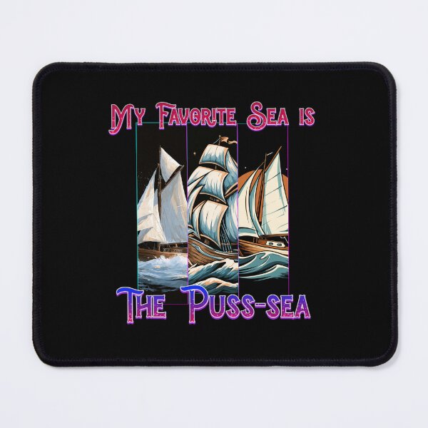 Item preview, My Favorite Sea is The Puss-sea Funny Adult Design designed and sold by DarkRelicStudio.