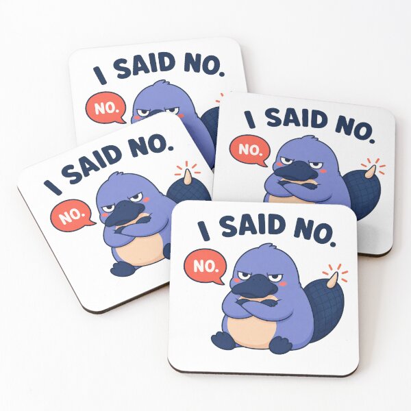 Item preview, I Said No – Grumpy Platypus Boundary Humor designed and sold by OddFellasClub.