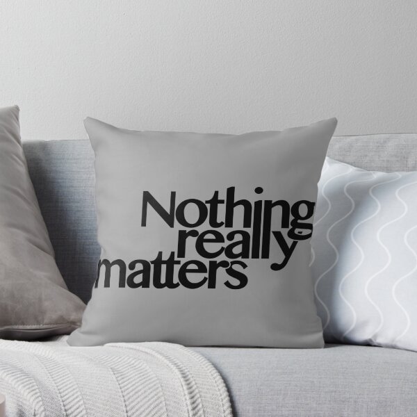 Item preview, Nothing really matters designed and sold by designseventy.