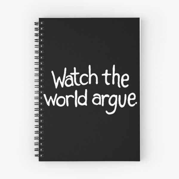 Item preview, Watch The World Argue designed and sold by JorJuz.