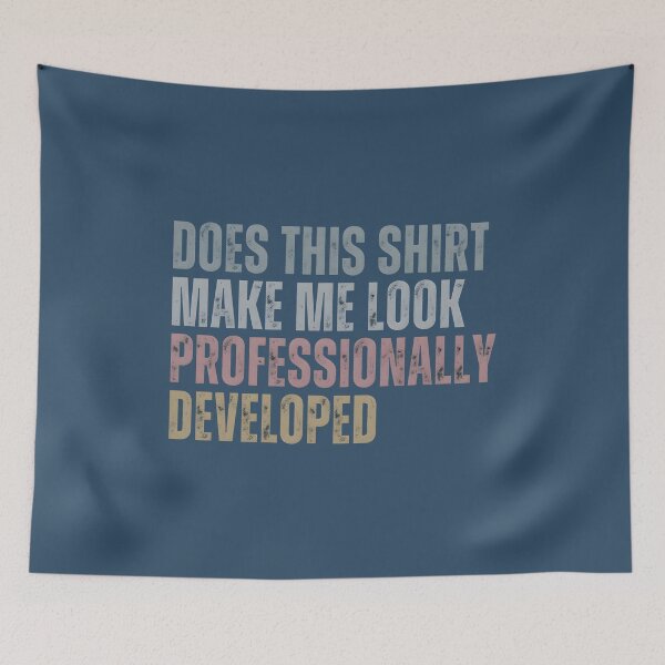 Item preview, Does This Shirt Make Me Look Professionally Developed Teacher Shirt, Funny Teacher Graphic Tee, Sarcastic Back To School Gift, Comfort Colors designed and sold by Catspeachy.