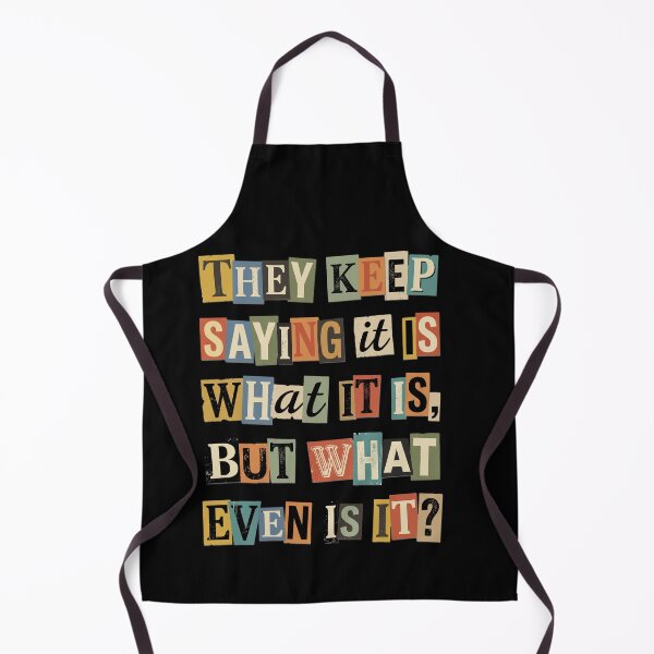 Item preview, What Even Is It Ransom Note Sarcastic Quote designed and sold by d247.