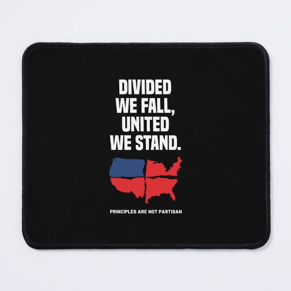 Item preview, Principles Are Not Partisan - Divided We Fall United We Stand designed and sold by Vector-Artist.
