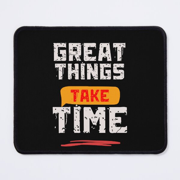 Item preview, Great Things Take Time Motivational Quote Vintage Design designed and sold by Danny-Arts1.