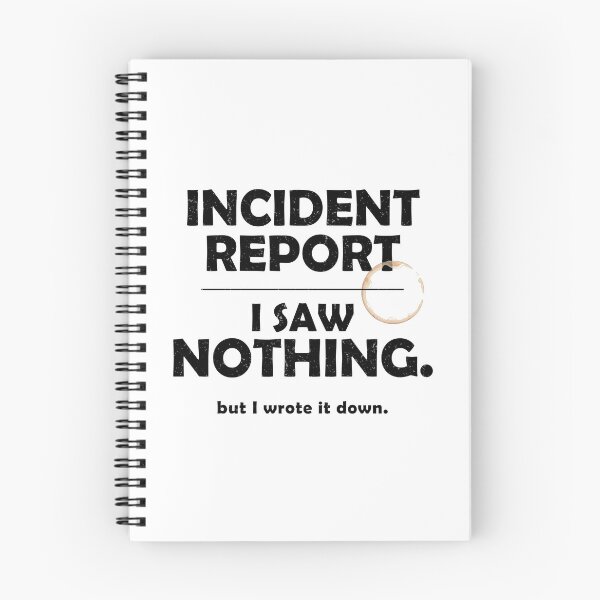 Item preview, Incident Report I Saw Nothing Funny Daycare Teacher Design Black Version designed and sold by The Sticky Clipboard.