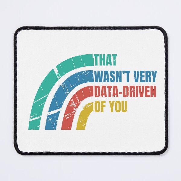 Item preview, That Wasn’t Very Data-driven Of You Retro Vintage - Funny Data designed and sold by Dondonmart.