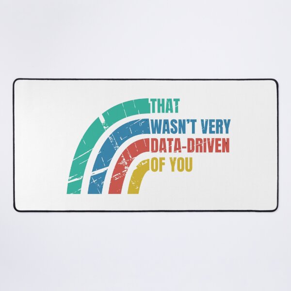 Item preview, That Wasn’t Very Data-driven Of You Retro Vintage - Funny Data designed and sold by Dondonmart.