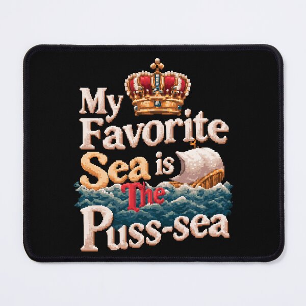 Item preview, My Favorite Sea is The Puss-sea Funny Adult Design designed and sold by DarkRelicStudio.