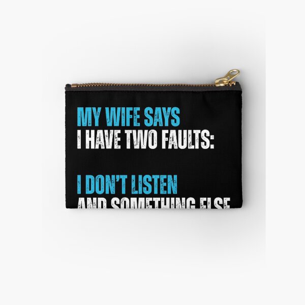 Item preview, My Wife Says I Have Two Faults designed and sold by Dondonmart.