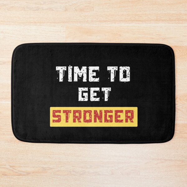 Item preview, Time To Get Stronger Fitness Gym Motivation Quote designed and sold by Danny-Arts1.