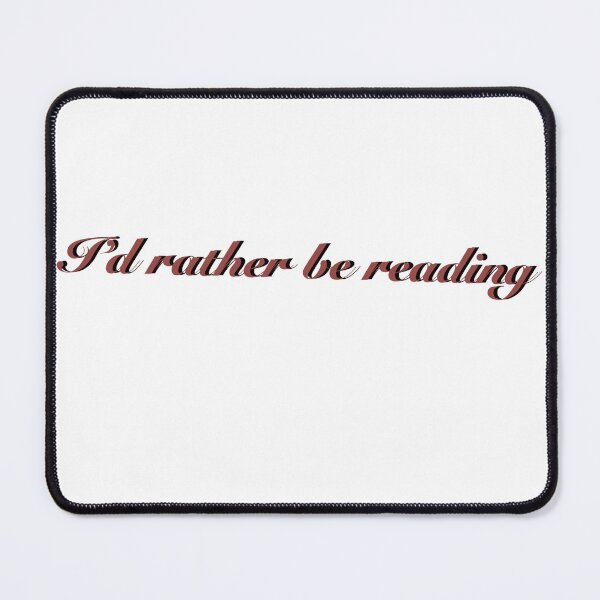 Item preview, I’d Rather be Reading designed and sold by Purple Earth.