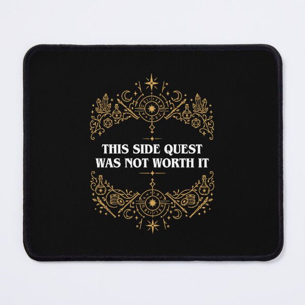 Item preview, This Side Quest Was Not Worth It Nerdy RPG designed and sold by pixeptional.