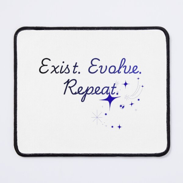 Item preview, Exist. Evolve. Repeat. Cursive Quote Design | Minimal Cosmic Aesthetic designed and sold by EdgeSphere.