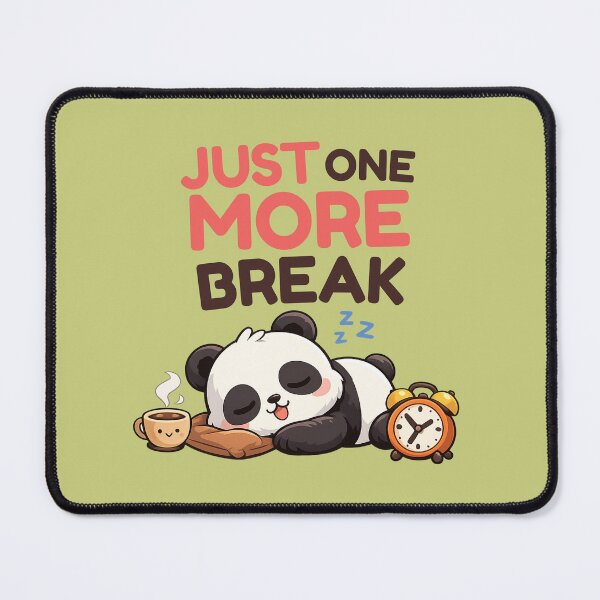Item preview, Just One More Break – Relatable Study Humor Design for Students designed and sold by WallMuseStudio .