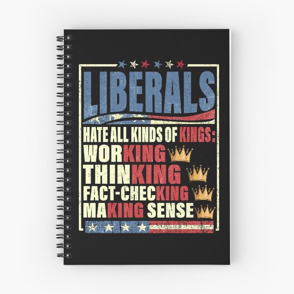 Item preview, Liberals Hate All Kinds of Kings Funny Political Satire Anti Liberal Quotes designed and sold by watanabeee.
