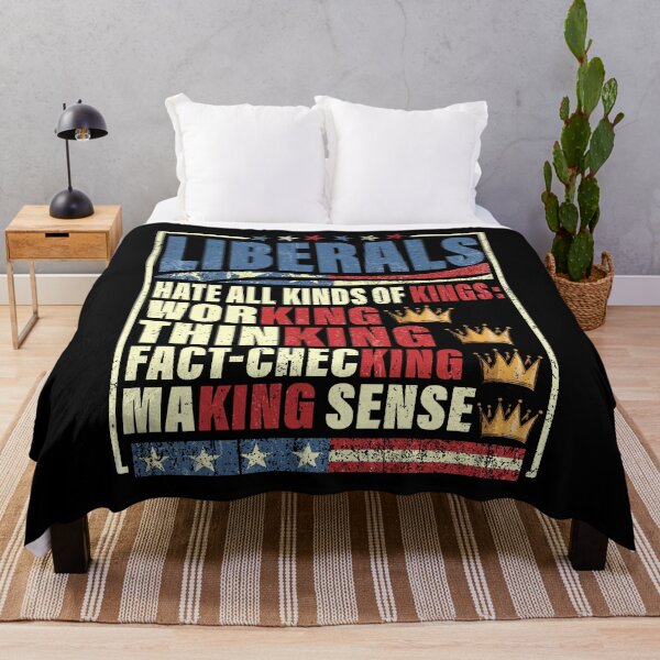 Item preview, Liberals Hate All Kinds of Kings Funny Political Satire Anti Liberal Quotes designed and sold by watanabeee.