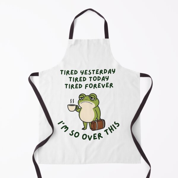 Item preview, Tired today, tired tomorrow, tired forever designed and sold by DiverPlay.