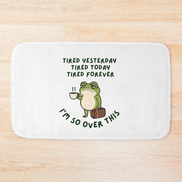 Item preview, Tired today, tired tomorrow, tired forever designed and sold by DiverPlay.