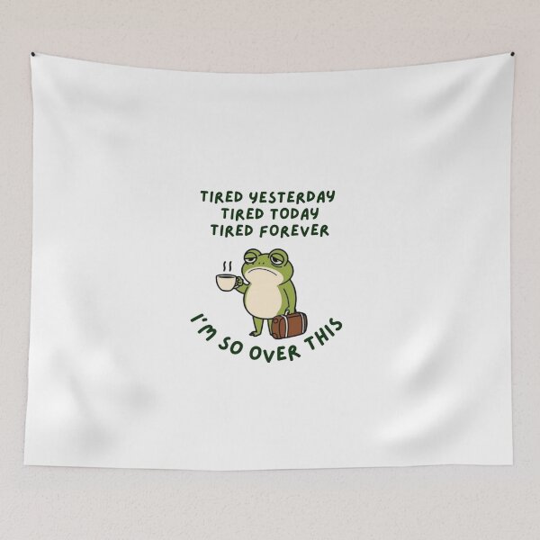 Item preview, Tired today, tired tomorrow, tired forever designed and sold by DiverPlay.