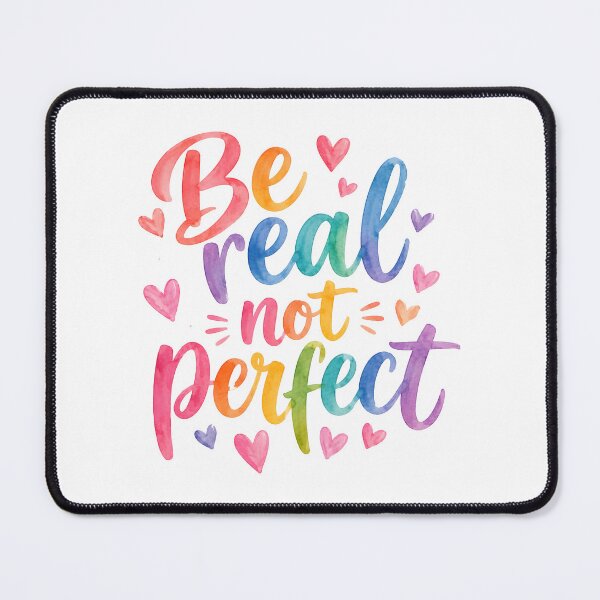 Item preview, Be real not perfect designed and sold by nimmitrends.