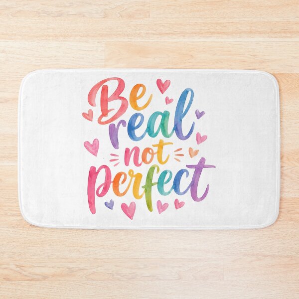 Item preview, Be real not perfect designed and sold by nimmitrends.