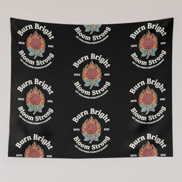 Item preview, Burn Bright Bloom Strong - Let Your Inner Strength Blossom designed and sold by New Texas Republic.