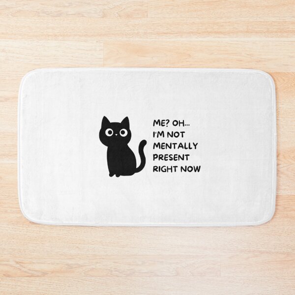 Item preview, Me? Oh... I'm not mentally present right now designed and sold by DiverPlay.