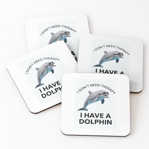 Item preview, Dolphin i don't need therapy meme memes parody funny sarcasm sarcastic cat designed and sold by CheeseBlueprint.