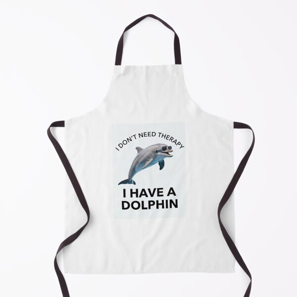 Item preview, Dolphin i don't need therapy meme memes parody funny sarcasm sarcastic cat designed and sold by CheeseBlueprint.