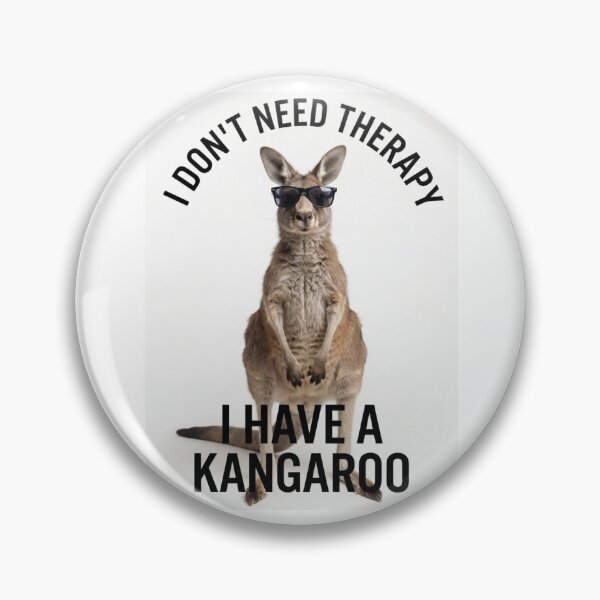 Item preview, Kangaroo i don't need therapy meme memes parody funny sarcasm sarcastic cat designed and sold by CheeseBlueprint.