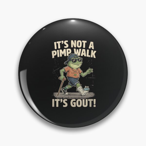 Item preview, It's Not A Pimp Walk It's Gout Funny Frog Gout Awareness Design designed and sold by abig-eiyana.