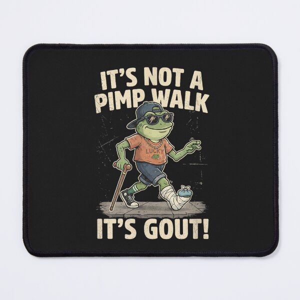 Item preview, It's Not A Pimp Walk It's Gout Funny Frog Gout Awareness Design designed and sold by abig-eiyana.