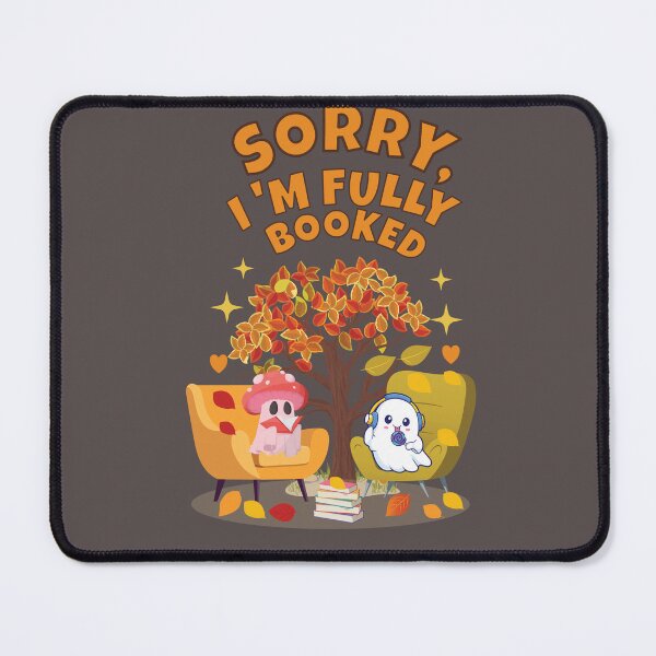 Item preview, Sorry, I'm Fully Booked – Cute Ghost Reading Autumn Halloween Book Lover designed and sold by jananinaveen.