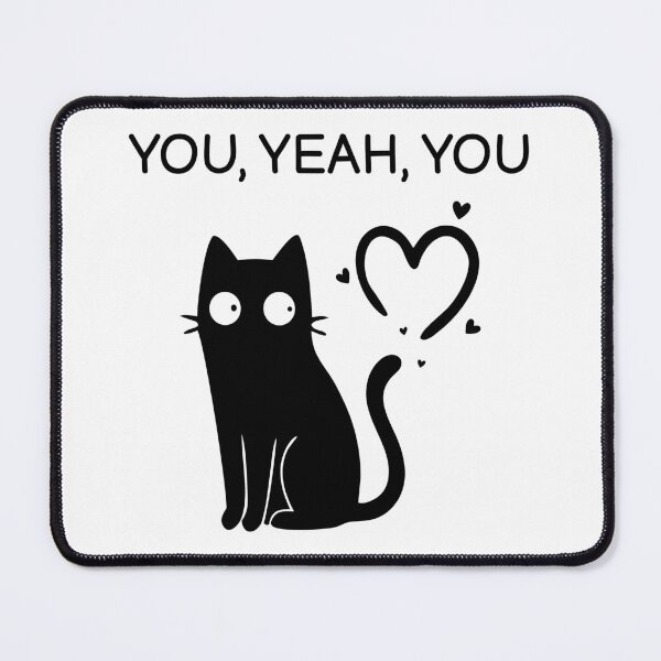Item preview, You, Yeah, You Funny Black Cat Sticker designed and sold by FUEGO & NOX.
