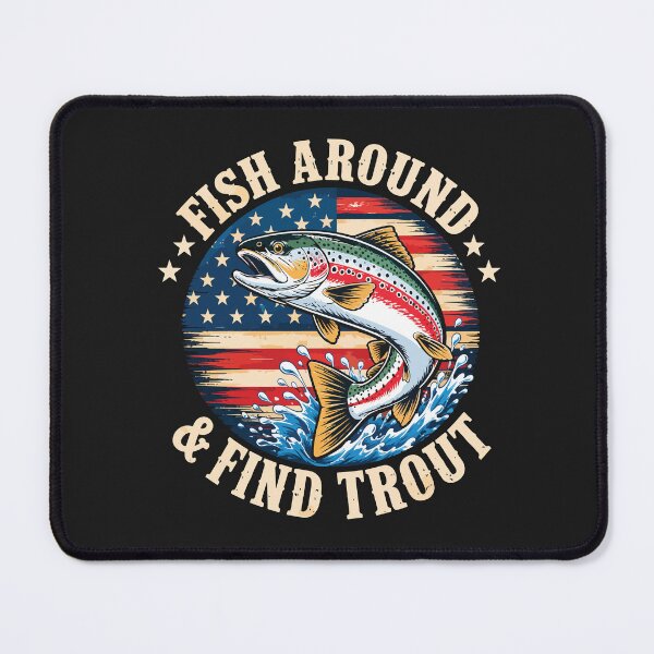 Item preview, Fish Around and Find Trout Funny Rainbow Trout Fishing Vintage Design designed and sold by abig-eiyana.