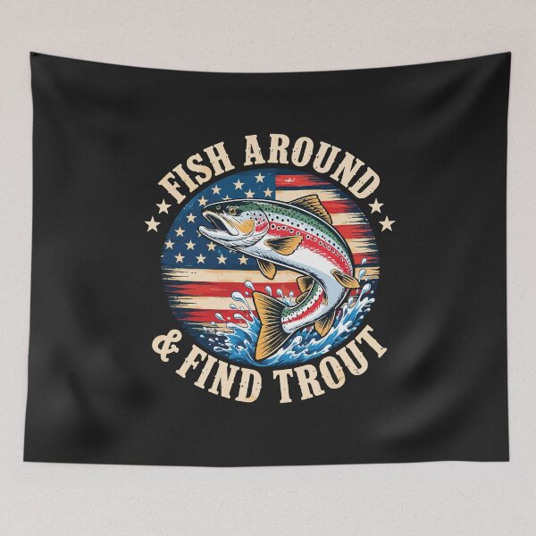 Item preview, Fish Around and Find Trout Funny Rainbow Trout Fishing Vintage Design designed and sold by abig-eiyana.