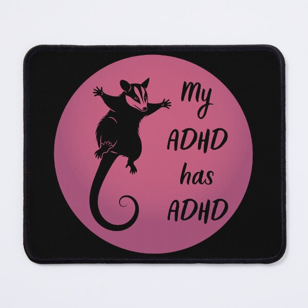 Item preview, My ADHD has ADHD Funny ADHD Opossum designed and sold by T-version.