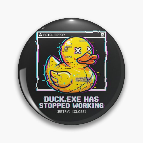 Item preview, Duck EXE Has Stopped Working Glitch Art Developer Humor designed and sold by SplashTastic.