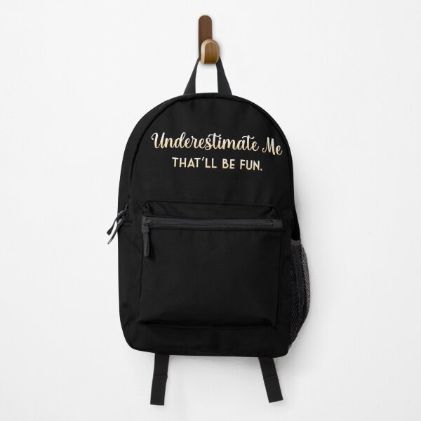 Item preview, Underestimate Me! That'll be fun. designed and sold by Roysdisturbia.