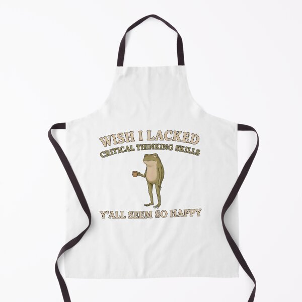 Item preview, Wish I Lacked Critical Thinking Skills Y'all Seem So Happy designed and sold by jimmyneo.