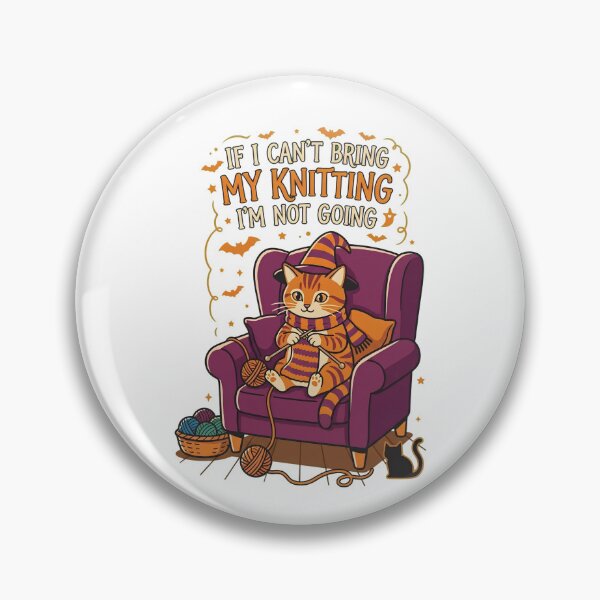 Artikelvorschau, Wenn ich meine Strickarbeit nicht mitbringen kann, gehe ich nicht zu Katzen-Halloween. entworfen und verkauft von Shiloh From Alaska.