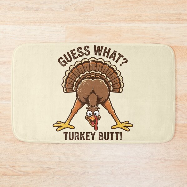Item preview, Guess What? Turkey Butt! Funny Thanksgiving Turkey designed and sold by Yellowriversss.