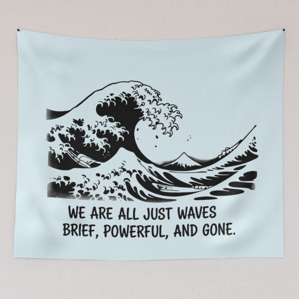 Item preview, Banksy - We are all just waves. Brief, Powerful and Gone. designed and sold by 123ks.