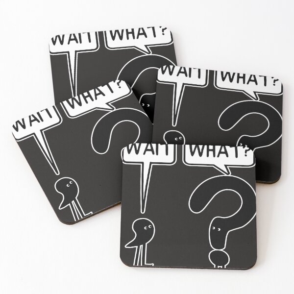 Item preview, Wait, what? designed and sold by endenvys.