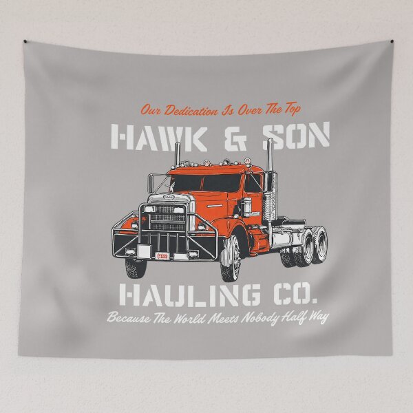 Item preview, Hawk and Son Hauling Company Big Rig Pride designed and sold by GreggRoss.