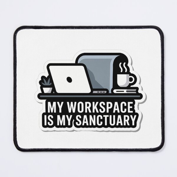 Item preview, Workspace Sanctuary Minimalist Quote designed and sold by NiftyWrx.