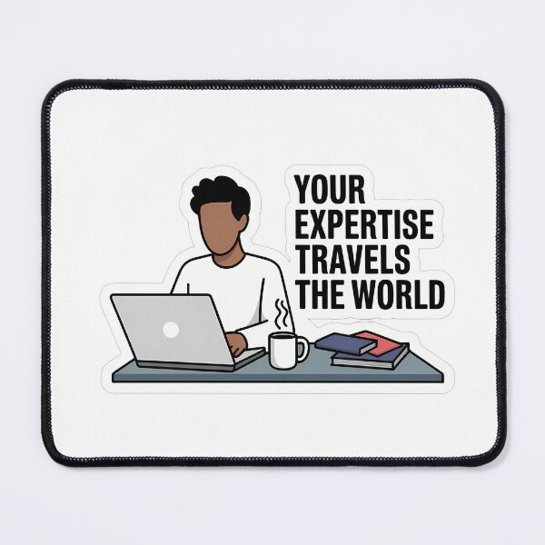 Item preview, Your Expertise Travels the World designed and sold by NiftyWrx.