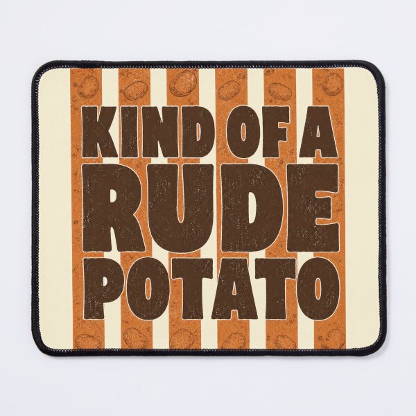 Item preview, Kind Of A Rude Potato Funny Potato Meme Retro Vintage designed and sold by Yellowriversss.